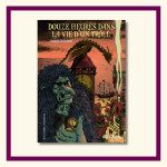 Douze heures dans la vie d'un troll - Sigrid Renaud