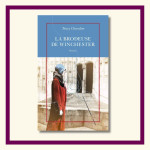 La brodeuse de Winchester - Tracy Chevalier