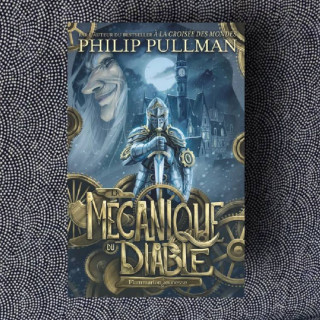 La Mécanique du diable - Philip Pullman